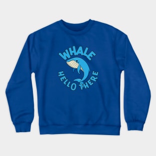 Whale Hello There Cute Blue Whale Graphic Crewneck Sweatshirt